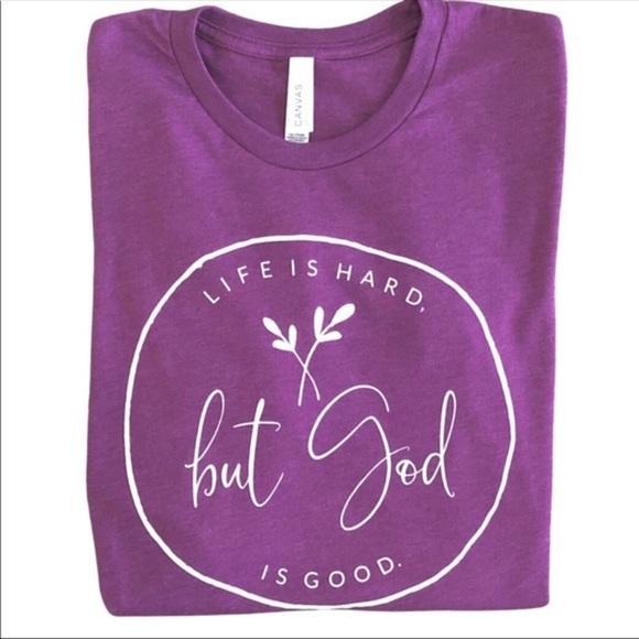 Life is hard, but God is Good T-SHIRT - Picture 4 of 5